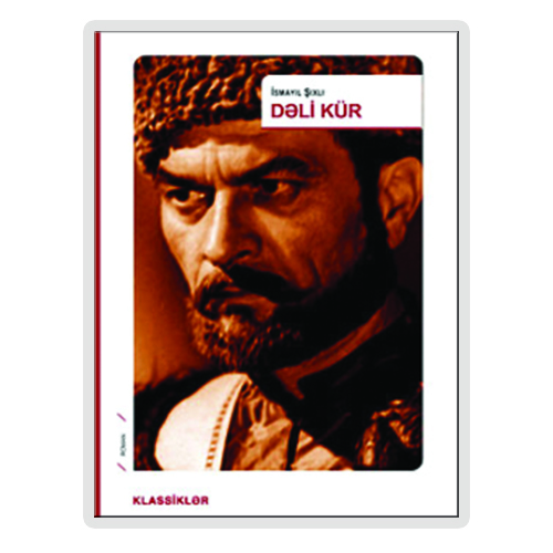 Deli Kür (DƏLİ KÜR İSMAYIL ŞIXLI)